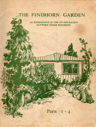 The Findhorn Garden Parts 1-4 cover